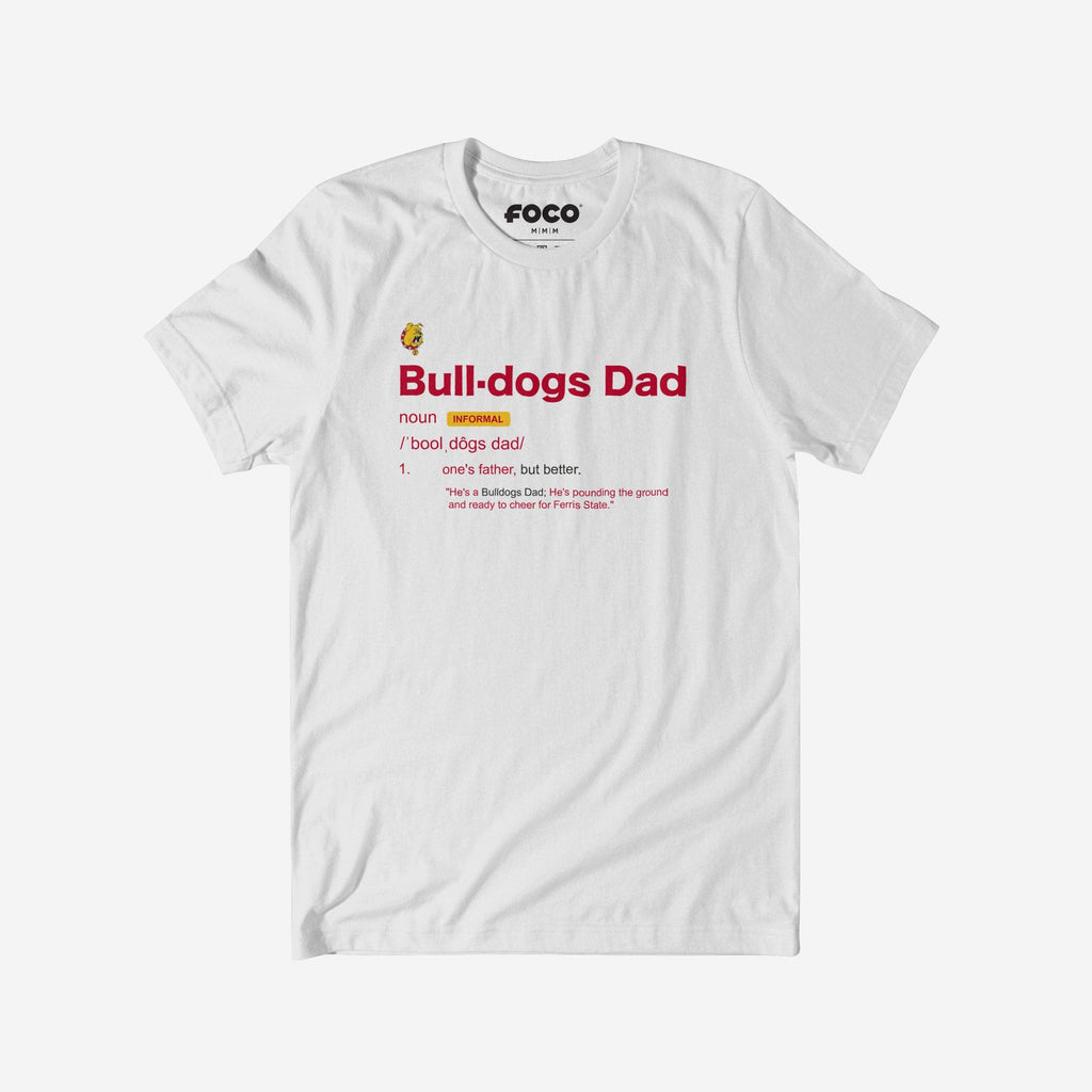 Ferris State Bulldogs Dad Definition T-Shirt FOCO S - FOCO.com