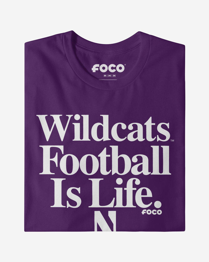 Northwestern Wildcats Football is Life T-Shirt FOCO - FOCO.com