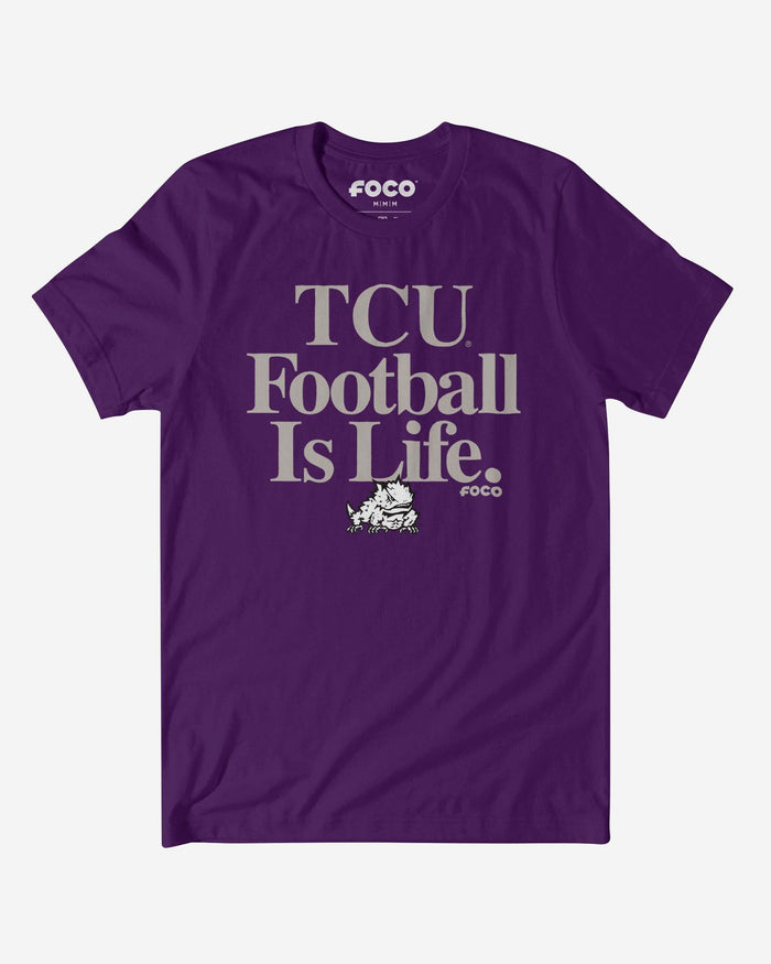 TCU Horned Frogs Football is Life T-Shirt FOCO S - FOCO.com