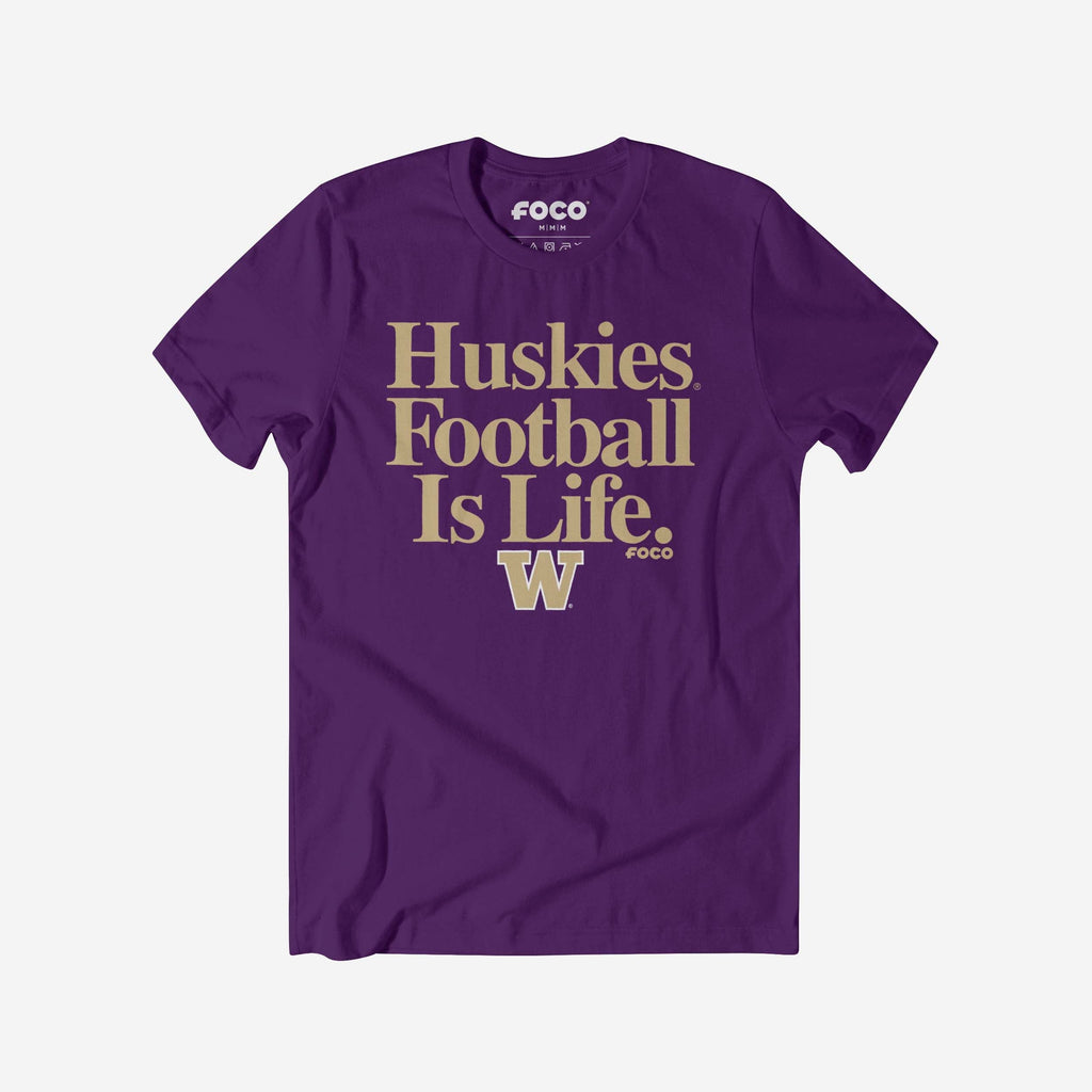 Washington Huskies Football is Life T-Shirt FOCO S - FOCO.com