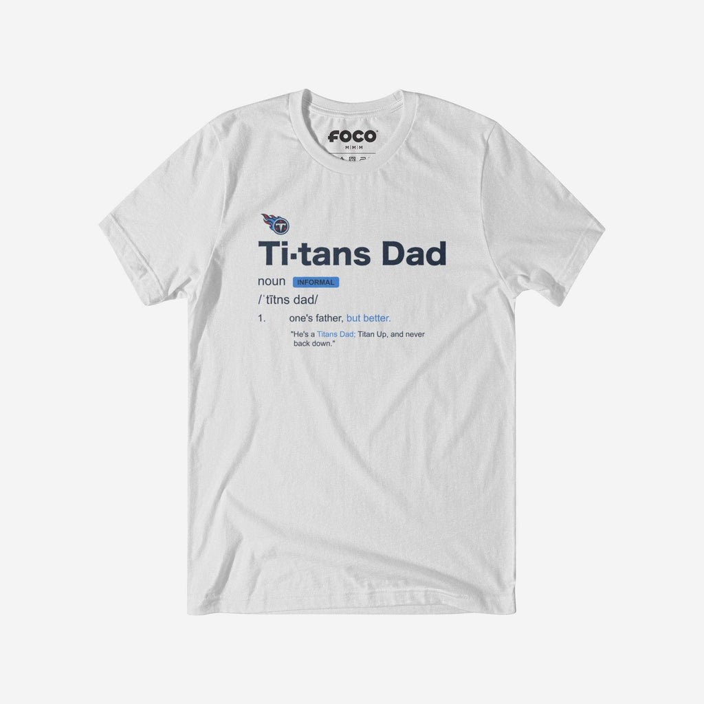 Tennessee Titans Dad Definition T-Shirt FOCO S - FOCO.com