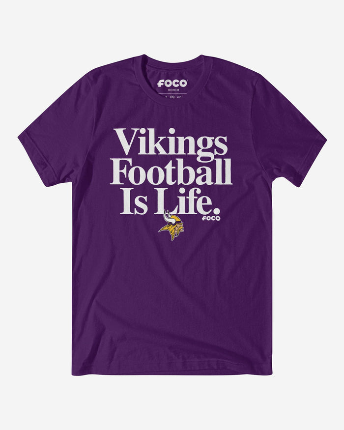 Minnesota Vikings Football is Life T-Shirt FOCO S - FOCO.com