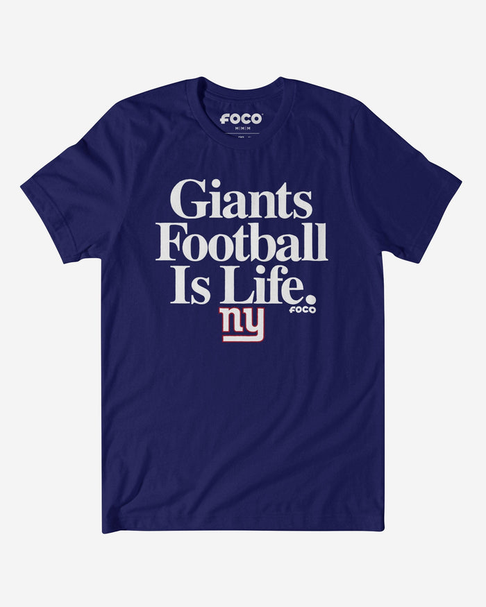 New York Giants Football is Life T-Shirt FOCO S - FOCO.com