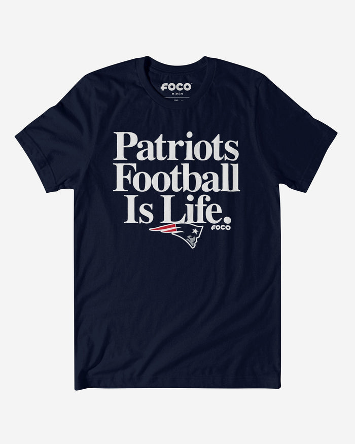 New England Patriots Football is Life T-Shirt FOCO S - FOCO.com