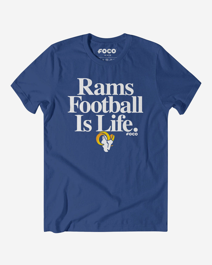 Los Angeles Rams Football is Life T-Shirt FOCO S - FOCO.com