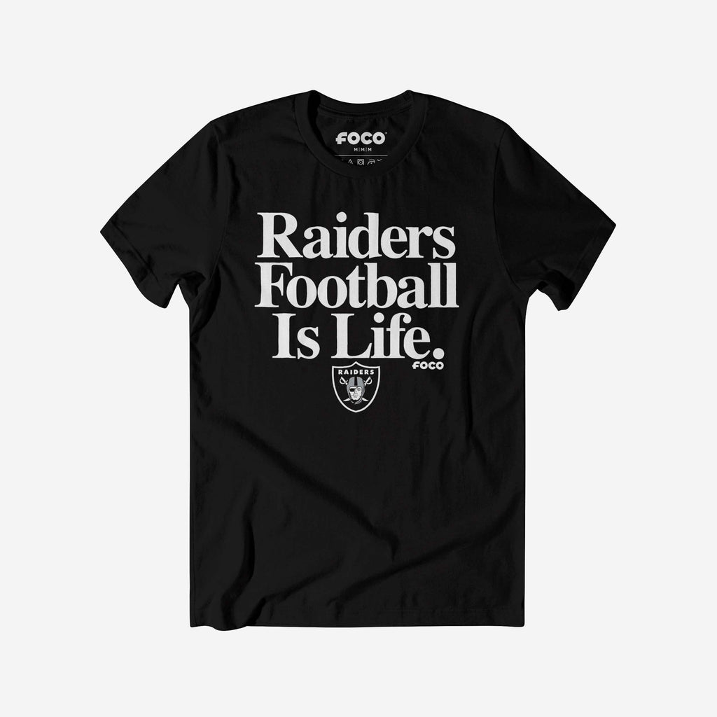 Las Vegas Raiders Football is Life T-Shirt FOCO S - FOCO.com