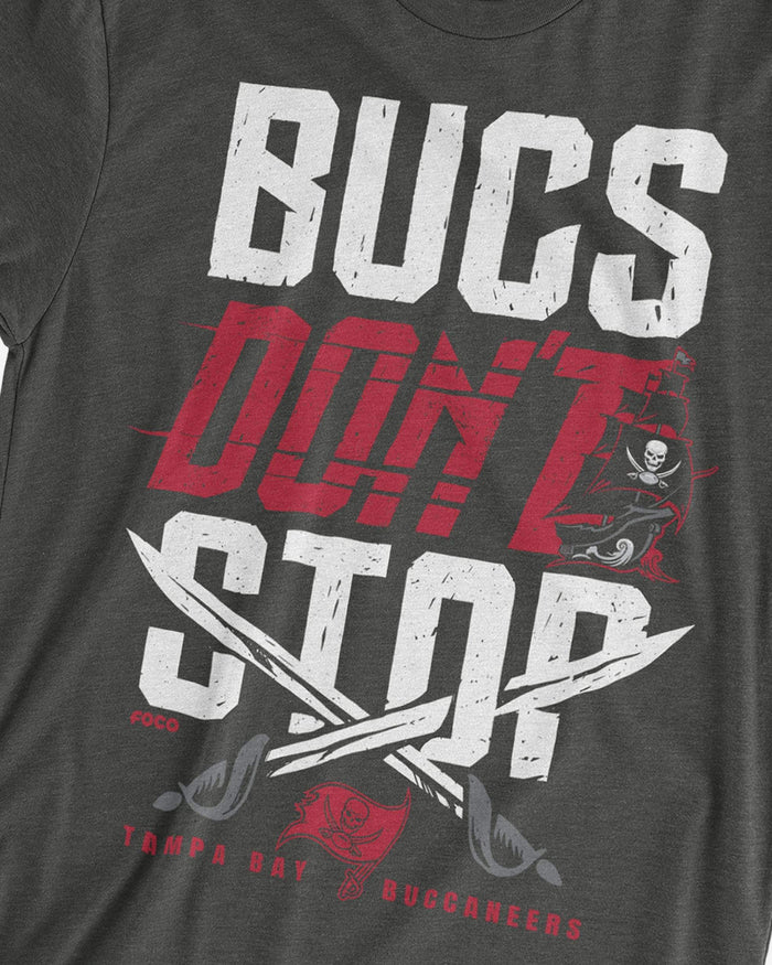 Tampa Bay Buccaneers Bucs Don't Stop T-Shirt FOCO - FOCO.com